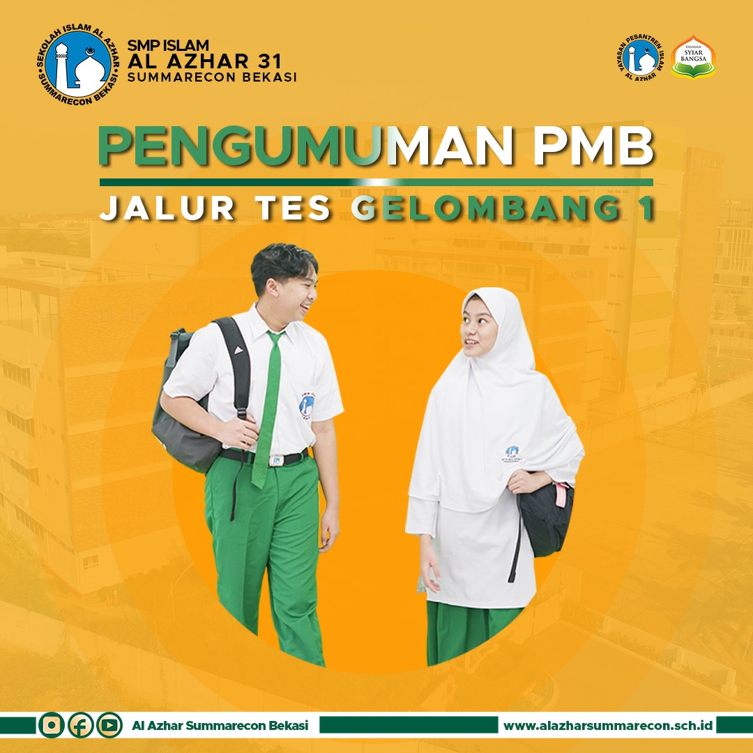 Pengumuman Hasil Penerimaan Murid Baru (PMB) Jalur Tes Gelombang 1 SMP Islam Al Azhar 31 Summarecon Bekasi 